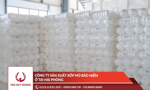 Công ty sản xuất xốp mũ bảo hiểm ở tại Hải Phòng