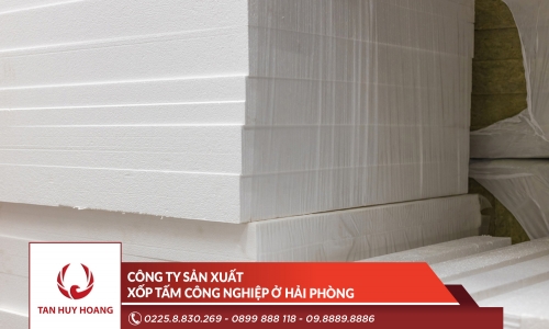 Công ty sản xuất xốp tấm công nghiệp ở Hải Phòng