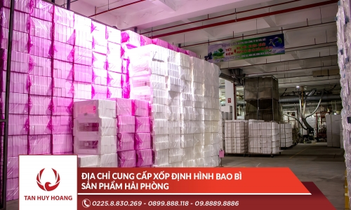 Địa chỉ cung cấp xốp định hình bao bi sản phẩm Hải Phòng