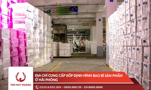 Địa chỉ cung cấp xốp định hình bao bi sản phẩm ở Hải Phòng