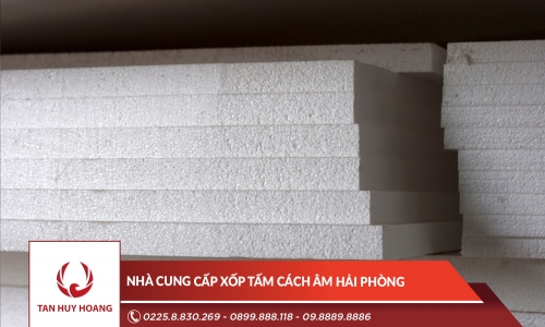 Nhà cung cấp xốp tấm cách âm Hải Phòng