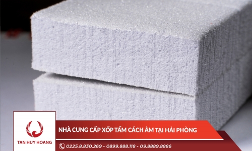 Nhà cung cấp xốp tấm cách âm tại Hải Phòng