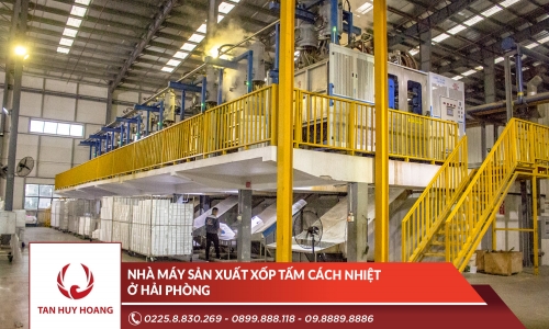 Nhà máy sản xuất xốp tấm cách nhiệt ở Hải Phòng